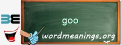 WordMeaning blackboard for goo